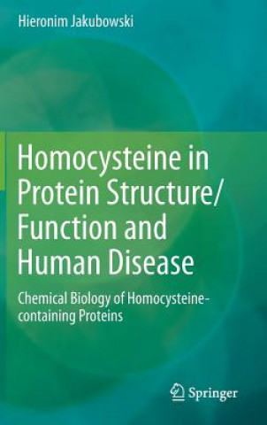 Homocysteine in Protein Structure/Function and Human Disease