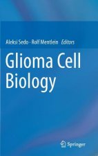 Glioma Cell Biology