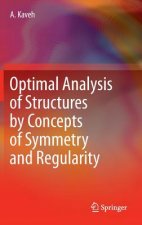 Optimal Analysis of Structures by Concepts of Symmetry and Regularity