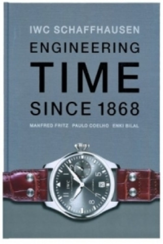 IWC. Engineering Time since 1868.