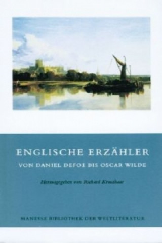 Englische Erzähler von Daniel Defoe bis Oscar Wilde. Bd.1