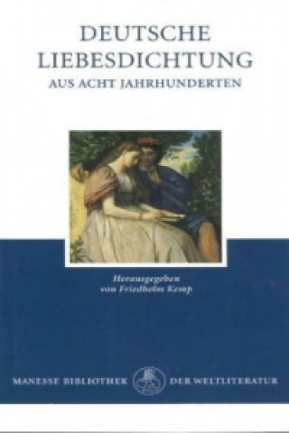 Deutsche Liebesdichtung aus acht Jahrhunderten