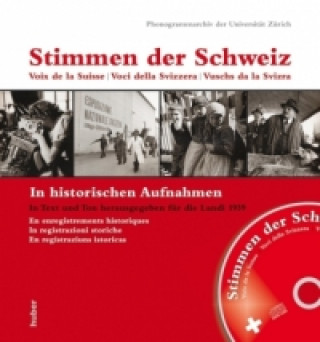 Stimmen der Schweiz. Voix de la Suisse. Voci della Svizzera. Vuschs da la Svizra,, m. 2 Audio-CDs