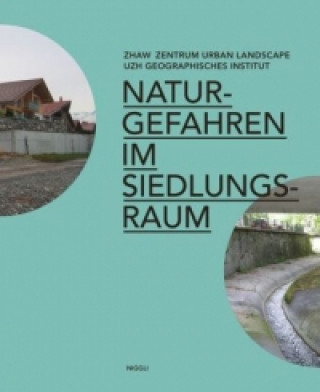 Naturgefahren im Siedlungsraum, 2 Teile