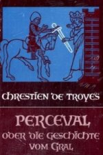 Perceval oder Die Geschichte vom Gral