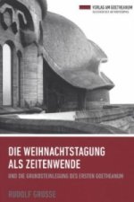 Die Weihnachtstagung als Zeitenwende