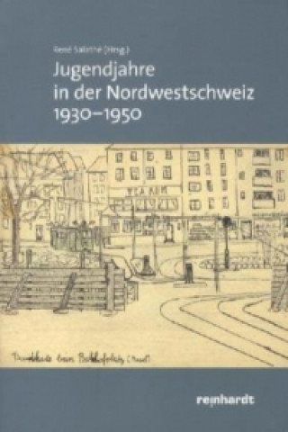 Jugendjahre in der Nordwestschweiz 1930-1950