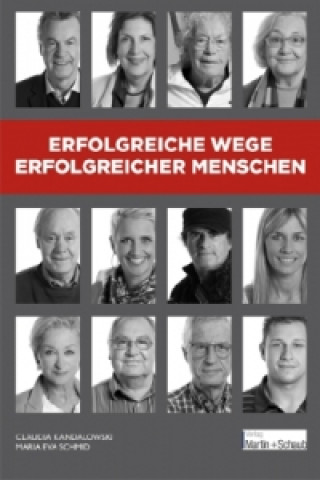 Erfolgreiche Wege erfolgreicher Menschen