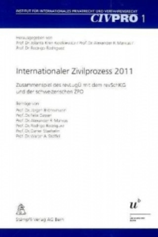 Internationaler Zivilprozess 2011 (f. d. Schweiz)