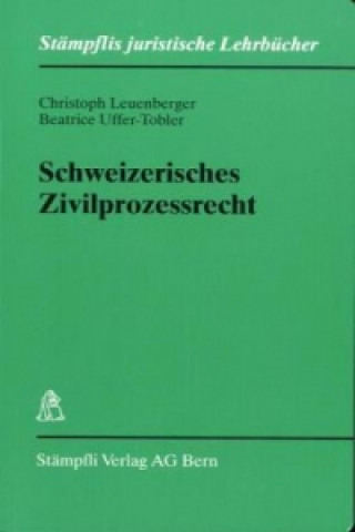 Schweizerisches Zivilprozessrecht