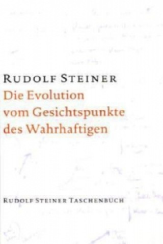 Die Evolution vom Gesichtspunkte des Wahrhaftigen