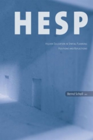 HESP - Higher Education in Spatial Planning. Positions and Reflections