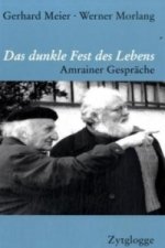 Das dunkle Fest des Lebens