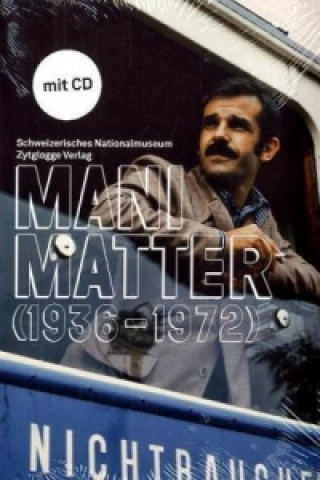 Mani Matter (1936-1972), m. Audio-CD