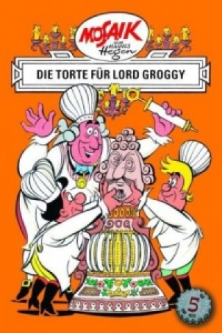 Die Digedags - Die Torte für Lord Groggy
