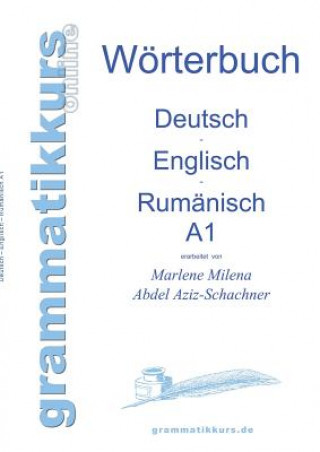 Woerterbuch Deutsch - Englisch - Rumanisch A1