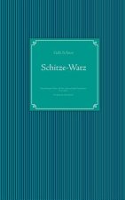 Schitze-Watz ah Witze-Schatz