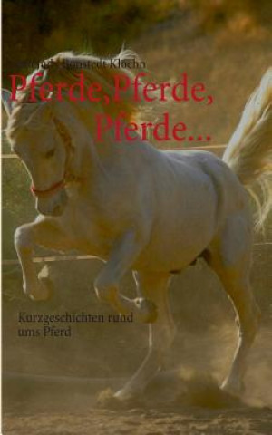 Pferde, Pferde, Pferde...