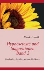 Hypnosetexte und Suggestionen. Band 2