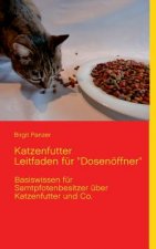 Katzenfutter Leitfaden fur Dosenoeffner