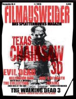 FILMAUSWEIDER - Das Splattermovies Magazin - Ausgabe 4 - Evil Dead, Texas Chainsaw 3D, The ABCs of Death, The Collection, The Bay, Citadel, The Millen