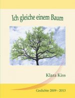Ich gleiche einem Baum