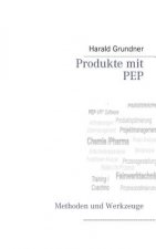 Produkte mit PEP entwickeln