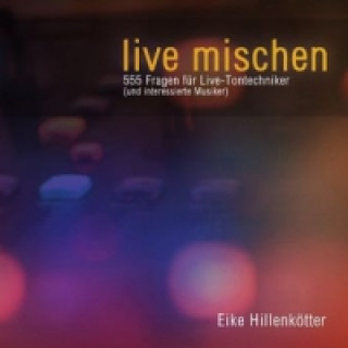 live mischen