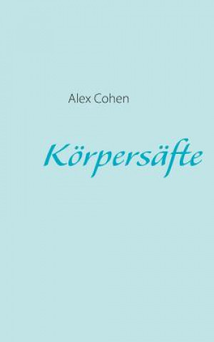 Koerpersafte
