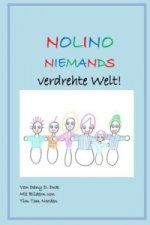 Nolino Niemands verdrehte Welt