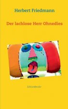 lachlose Herr Ohnedies