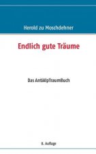 Endlich gute Traume
