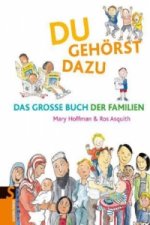 Du gehörst dazu. Das Große Buch der Familien