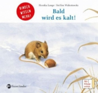 Bald wird es kalt!