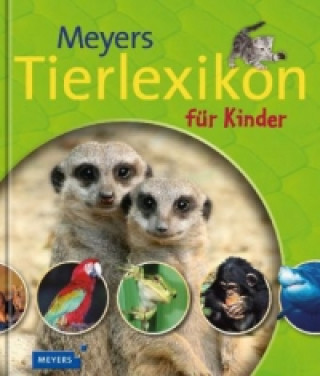 Meyers Tierlexikon für Kinder