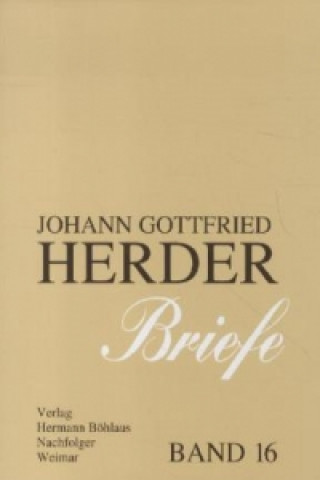 Johann Gottfried Herder. Briefe.