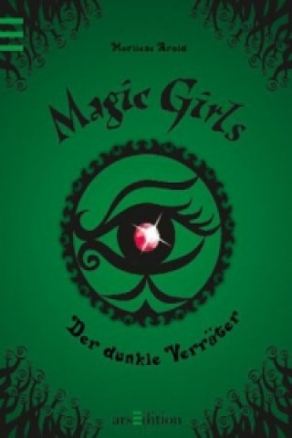 Magic Girls - Der dunkle Verräter