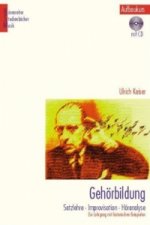 Gehörbildung. Satzlehre - Improvisation - Höranalyse. Ein Lehrgang... / Gehörbildung (Aufbaukurs), m. 1 Audio-CD