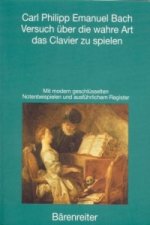 Versuch über die wahre Art das Clavier zu spielen
