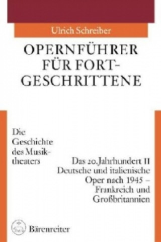 Opernführer für Fortgeschrittene / Opernführer für Fortgeschrittene. Tl.2