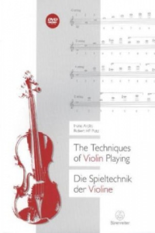 The Techniques of Violin Playing / Die Spieltechnik der Violine, m. 1 DVD