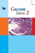 Galvani - Chemie für Gymnasien - Ausgabe B - Für naturwissenschaftlich-technologische Gymnasien in Bayern - Bisherige Ausgabe - Band 2: 9. Jahrgangsst
