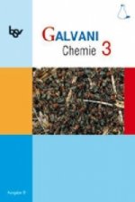 Galvani - Chemie für Gymnasien - Ausgabe B - Für naturwissenschaftlich-technologische Gymnasien in Bayern - Bisherige Ausgabe - Band 3: 10. Jahrgangss