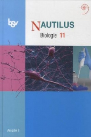 Nautilus - Bisherige Ausgabe B für Gymnasien in Bayern - 11. Jahrgangsstufe