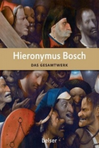 Hieronymus Bosch, Das Gesamtwerk