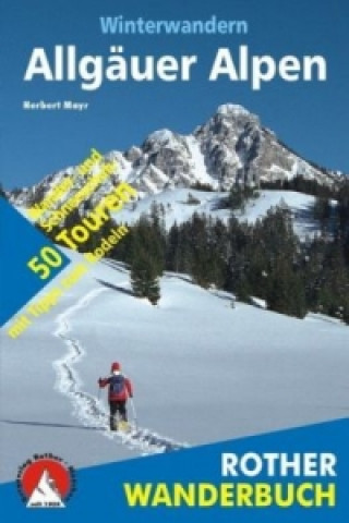 Rother Wanderbuch Winterwandern Allgäuer Alpen