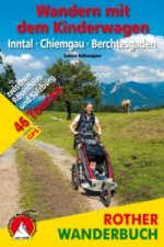 Rother Wanderbuch Wandern mit dem Kinderwagen, Inntal, Chiemgau, Berchtesgaden