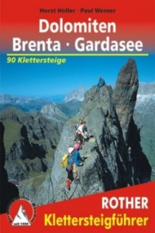 Klettersteige Dolomiten - Brenta - Gardasee