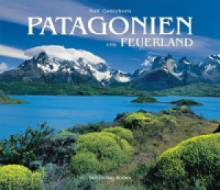 Patagonien und Feuerland