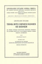 Theoria motus corporum solidorum seu rigidorum ex primis nostrae cognitionis principiis stabilita et ad omnes motus qui in huiusmodi corpora cadere po